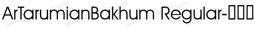 ArTarumianBakhum Regular字体转换